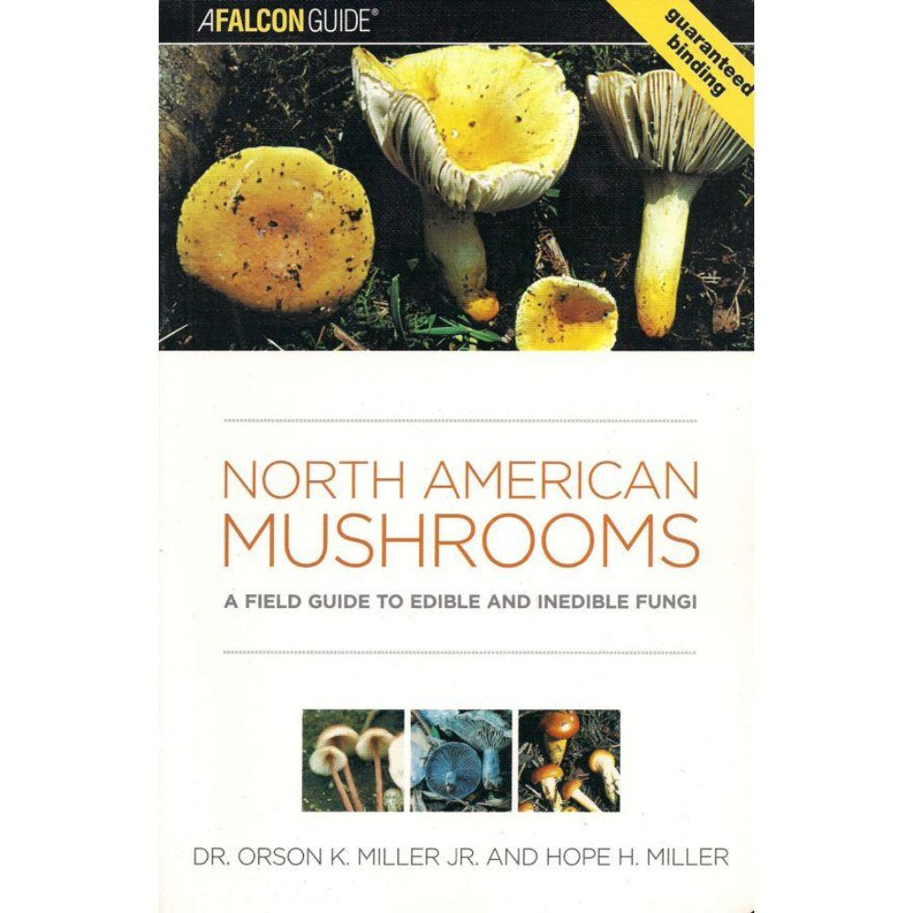 North American Mushrooms : A Field Guide to Edible and Inedible Fungi